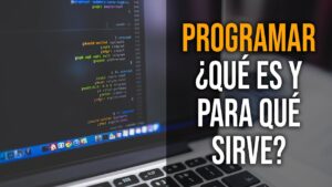 ¿Qué finalidad tiene la programación? ¿Que-finalidad-tiene-la-programacion