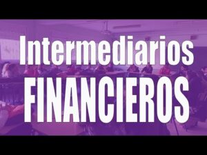 ¿Quien-es-el-intermediario-financiero-mas-importante